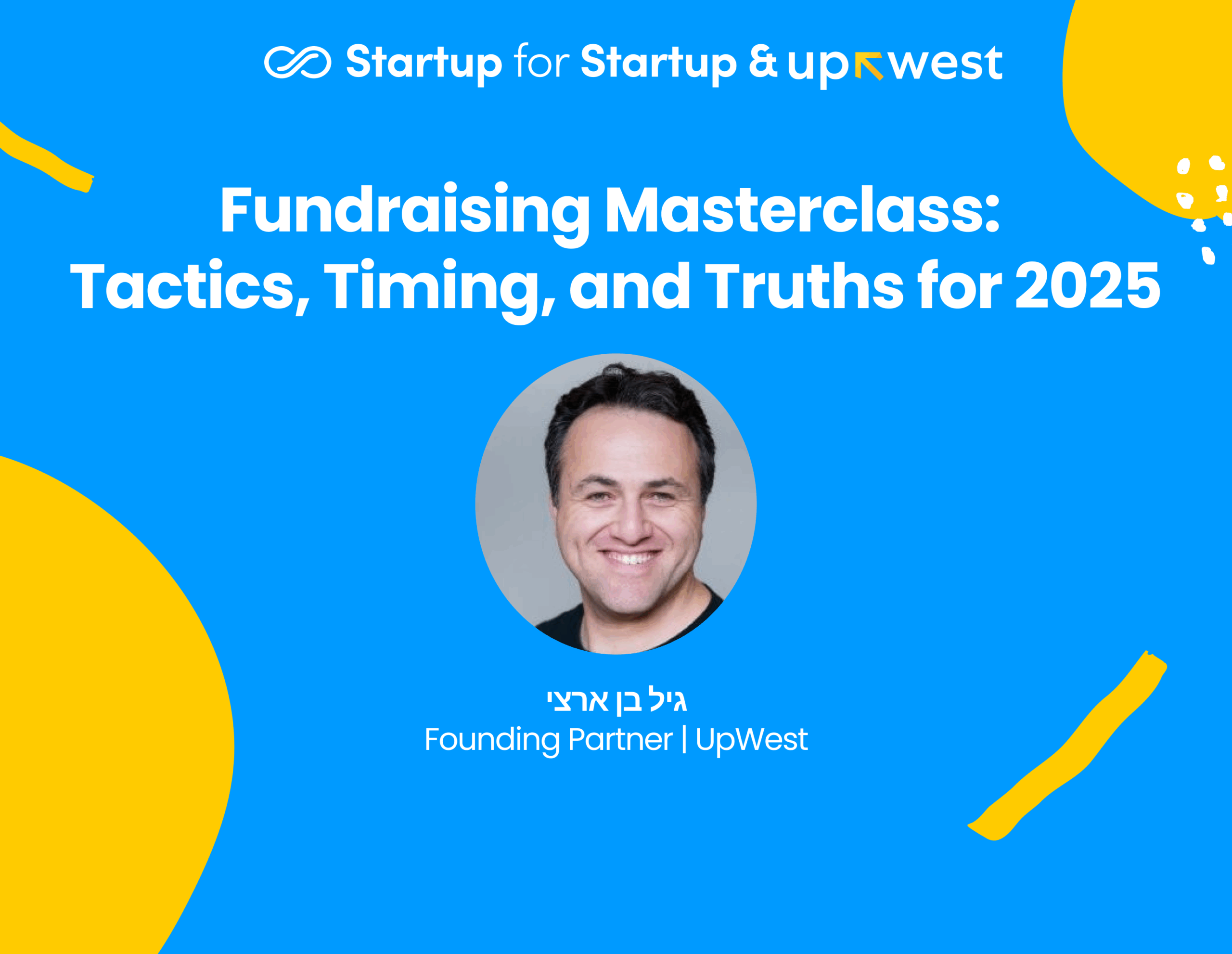 Fundraising Masterclass: Tactics, Timing, and Truths for 2025